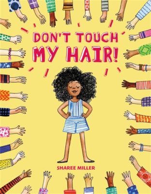 Book cover of Don't Touch My Hair, by Sharee Miller
