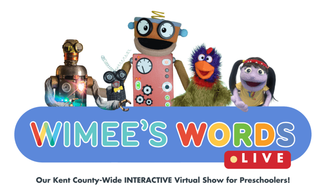 Our Kent County Wide INTERACTIVE Virtual Show for Preschoolers! Wimee's Words Live Logo